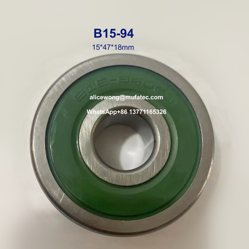 B15-94 auto bearings special ball bearings for car repairing and maintenance 15*47*18mm